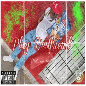 收聽Coogi Keith的Plug Bestfriend (Explicit)歌詞歌曲