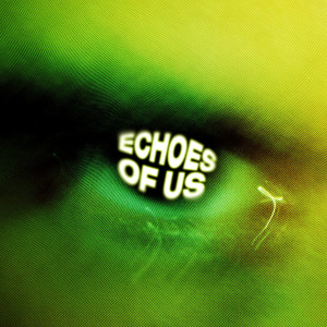 KAS:ST的專輯Echoes of Us