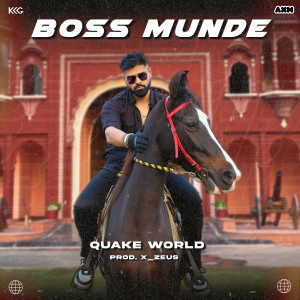 Listen to Boss Munde (Explicit) song with lyrics from QUAKE World