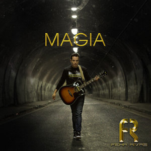 ดาวน์โหลดและฟังเพลง Magia พร้อมเนื้อเพลงจาก Fehr Rivas