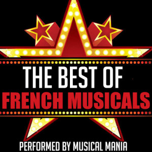 Musical Mania的專輯The Best of French Musicals