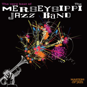 Merseysippi Jazz Band的專輯The Very Best Of The Merseysippi Jazz Band