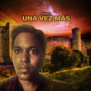 Israell的专辑Una vez más