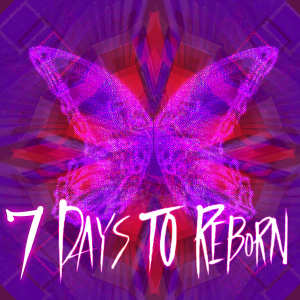 อัลบัม 7 Days To Reborn ศิลปิน Johnnyboi