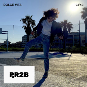 ดาวน์โหลดและฟังเพลง Dolce Vita พร้อมเนื้อเพลงจาก P.r2b