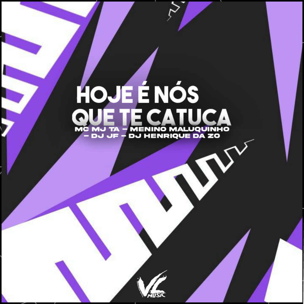 Hoje É Nós Que Te Catuca (feat. DJ JF|Explicit)