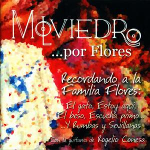 ดาวน์โหลดและฟังเพลง ...Por Flores, Estoy Aqui, Juan el Golosina, Mira Que Boda พร้อมเนื้อเพลงจาก Molviedro