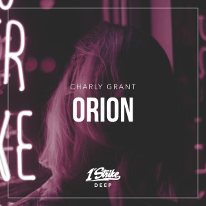 ดาวน์โหลดและฟังเพลง Orion พร้อมเนื้อเพลงจาก Charly Grant