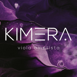 Dengarkan lagu Viola Ametista nyanyian Kimera dengan lirik