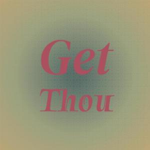 Listen to Get Thou song with lyrics from Daffy