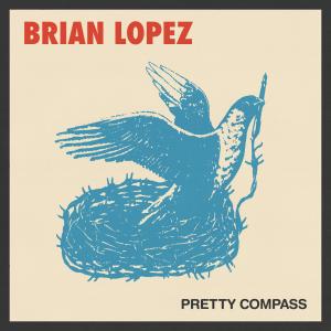 อัลบัม Pretty Compass ศิลปิน Brian Lopez