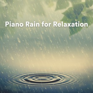 Insomnia Relief Music的專輯Piano Rain for Relaxation (Piano Rain for Sleep)