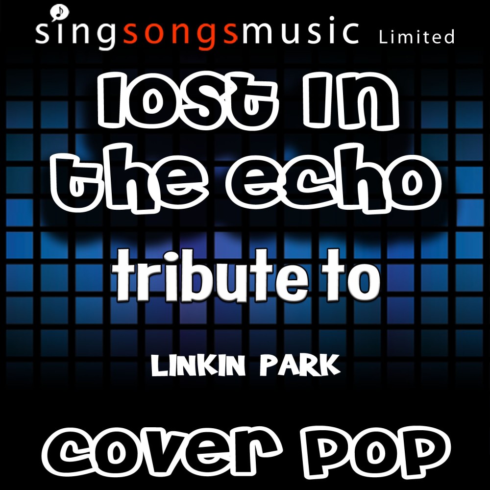 Lost in the Echo (Originally Performed By Linkin Park) [Instrumental Version] (Instrumental Version)