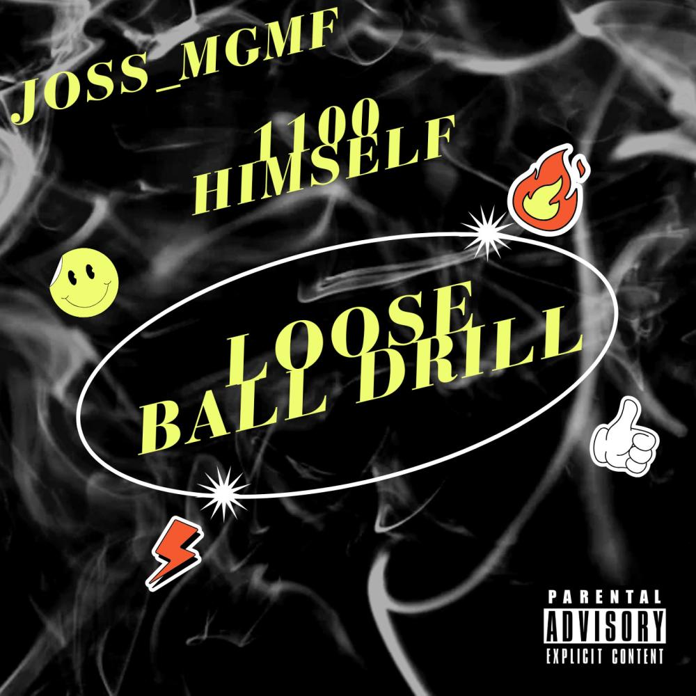 Loose Ball Drill (feat. 1100 himself) (Explicit)