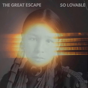 The Great Escape的專輯So Lovable