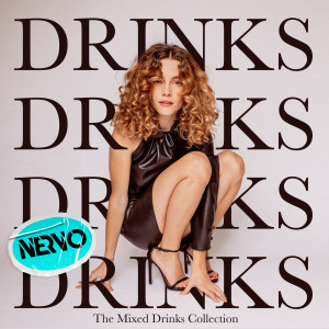 ดาวน์โหลดและฟังเพลง Drinks (NERVO Remix) พร้อมเนื้อเพลงจาก CYN