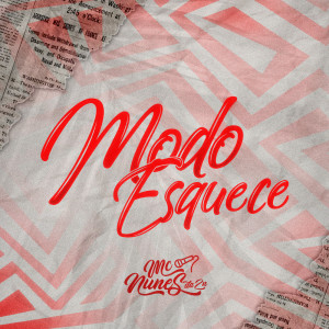 收听MC Nunes da ZN的Modo Esquece (Explicit)歌词歌曲