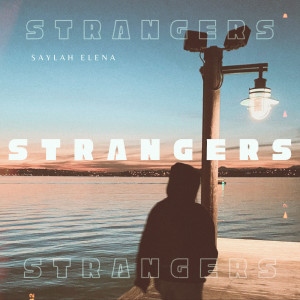 Strangers dari Saylah Elena