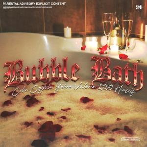Yahna Victoria的專輯Bubble Bath (feat. 1100 Himself) (Explicit)