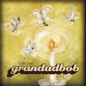 Grandadbob的專輯Hide Me
