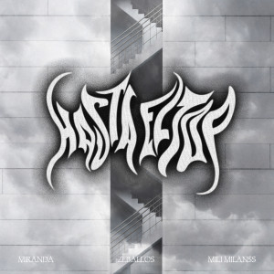 Dengarkan Hasta el Top (Explicit) lagu dari Miranda dengan lirik