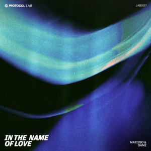 Listen to In The Name Of Love (Extended Mix) song with lyrics from Matisso