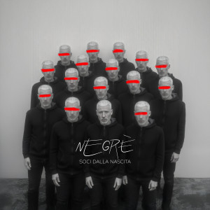 negrê的專輯SOCI DALLA NASCITA (Explicit)