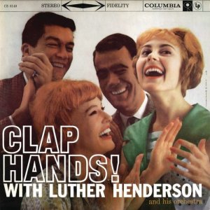 อัลบัม Clap Hands! ศิลปิน Luther Henderson