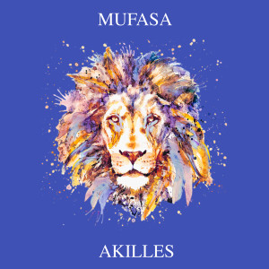 Listen to Mufasa (Explicit) song with lyrics from Akilles