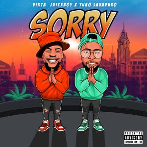 Vikta Juiceboy的專輯Sorry (feat. Tuko Lavaduro)
