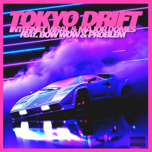 ดาวน์โหลดและฟังเพลง Tokyo Drift (Explicit) พร้อมเนื้อเพลงจาก Internet Viral