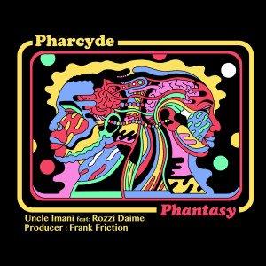 The Pharcyde的專輯Phantasy (Explicit)