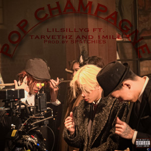 ดาวน์โหลดและฟังเพลง Pop Champagne (Explicit) พร้อมเนื้อเพลงจาก Lilsillyg