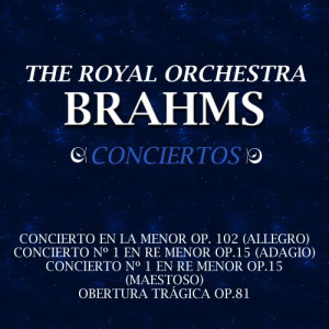 อัลบัม Clásica-Brahms-Conciertos ศิลปิน The Royal Orchestra