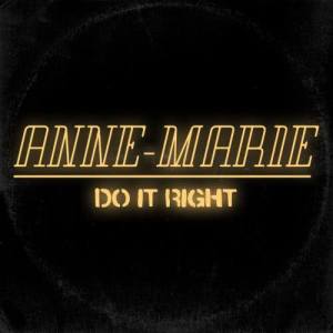 收聽Anne-Marie的Do It Right歌詞歌曲