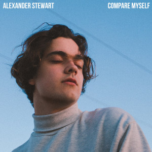 Compare Myself (Explicit) dari Alexander Stewart