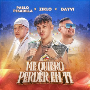 收聽Pablito Pesadilla的Me Quiero Perder en Ti歌詞歌曲