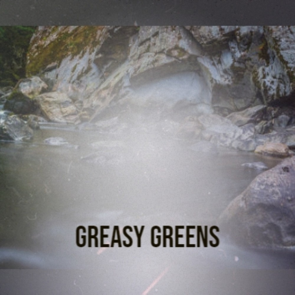 Greasy Greens