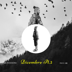 Album Dicembre, Pt.2 (Explicit) from LBJ