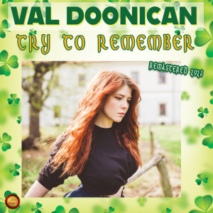 收听Val Doonican的Try to Remember (Remastered 2023)歌词歌曲