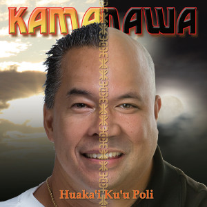 收聽Kamanawa的Holo Wa'a Pa歌詞歌曲