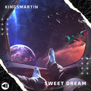 收聽KinGsMartin的Sweet Dream歌詞歌曲