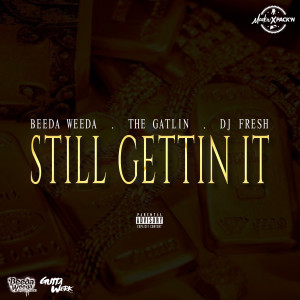 อัลบัม Still Gettin It (Explicit) ศิลปิน The Gatlin