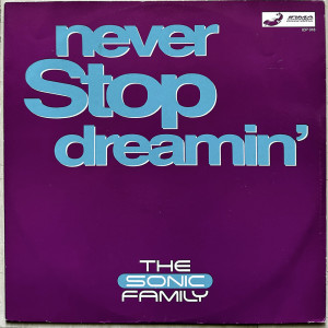 The Sonic Family的專輯Never Stop Dreamin'