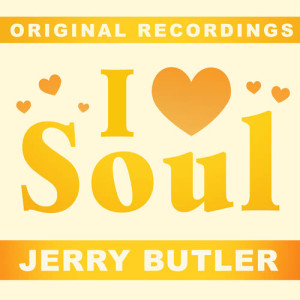 收聽Jerry Butler的I'm Telling You歌詞歌曲