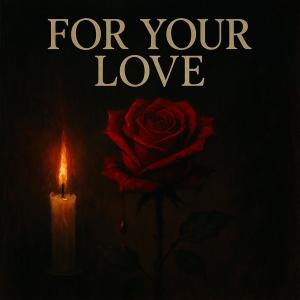 อัลบัม For Your Love (feat. 2 Chainz) (Explicit) ศิลปิน NayWick Productions