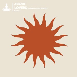 อัลบัม Lovers (Jaques Le Noir Remixes) ศิลปิน Jigante