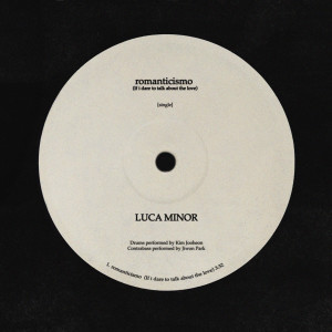 Listen to romanticismo song with lyrics from Luca minor