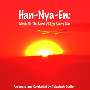 Han-Nya-En: Music Of The Land Of The Rising Sun dari Takatoshi Naitoh