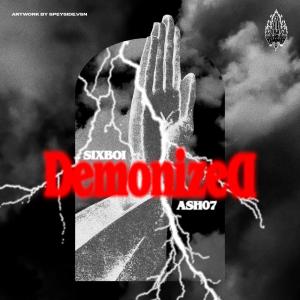Listen to Demonized (Explicit) song with lyrics from SIXBOI